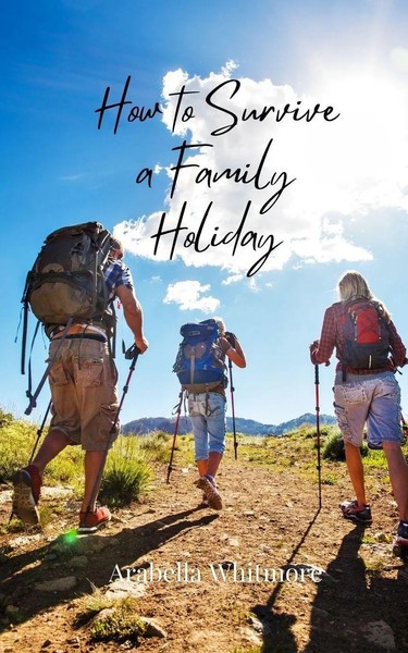 Arabella Whitmore | How To Survive A Family Holiday | Taschenbuch | Englisch-image