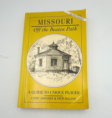 Globe Pequot Press Missouri Off the Beaten Path TPB 1993 2nd DeLano/Johnson