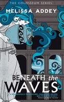 Melissa Addey | Beneath The Waves | Taschenbuch | Englisch (2022)