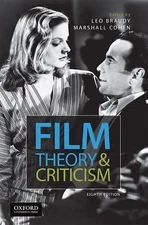Film Theory and Criticism: Introductory Readings -
