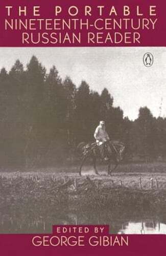 The Portable Nineteenth-Century Russian Reader by Various: Used