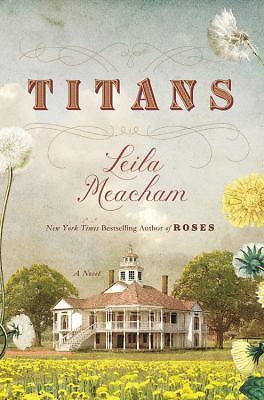 Titans - Leila Meacham, 1455533831, hardcover
