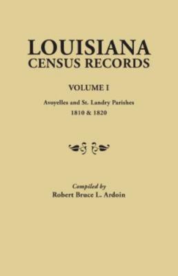 Louisiana Census Records, Paperback by Ardoin, Robert Bruce L., Brand New, Fr...