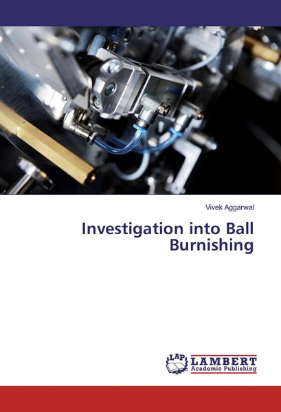 Vivek Aggarwal | Investigation Into Ball Burnishing | Taschenbuch | Englisch-image