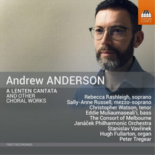 Andrew Anderson Andrew Anderson: A Lenten Cantata and Other Choral Works (CD)