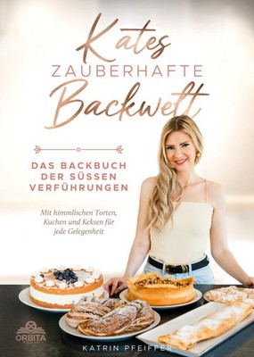 Katrin Pfeiffer Kates Zauberhafte Backwelt