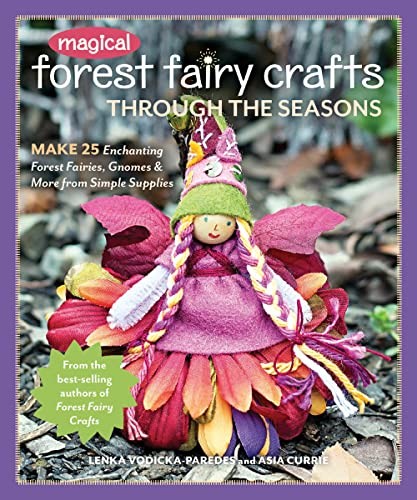 Magical Forest Fairy Crafts Through the Seasons by Lenka Vodi... - - Image 6