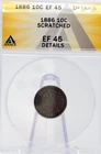 1886 Seated Liberty Dime ANACS Scratched EF 45 Lot. H600