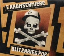 Blitzkrieg Pop by T. Raumschmiere (CD, 2005)