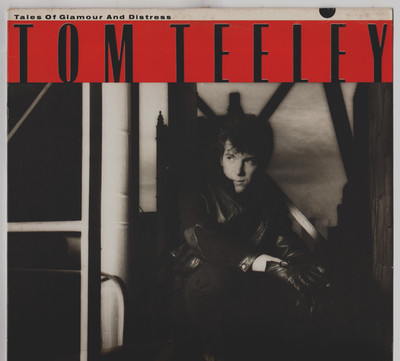 Vinyl-12''-LP # Tom Teeley # Tales of Glamour and Distress # A&M # 1984 # m/vg+