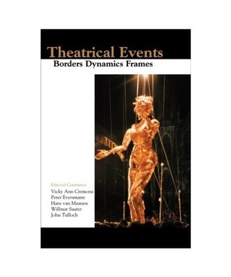 Theatrical Events: Borders - Dynamics ? Frames: Borders   Dynamics   Frames.