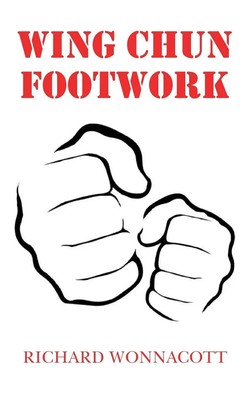 Richard Wonnacott | Wing Chun Footwork | Taschenbuch | Englisch (2022)