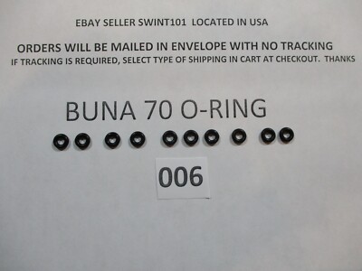 006 O-ring. 1/8'' ID x 1/4'' OD x 1/16'' thick. Buna-70.  Quan 10.