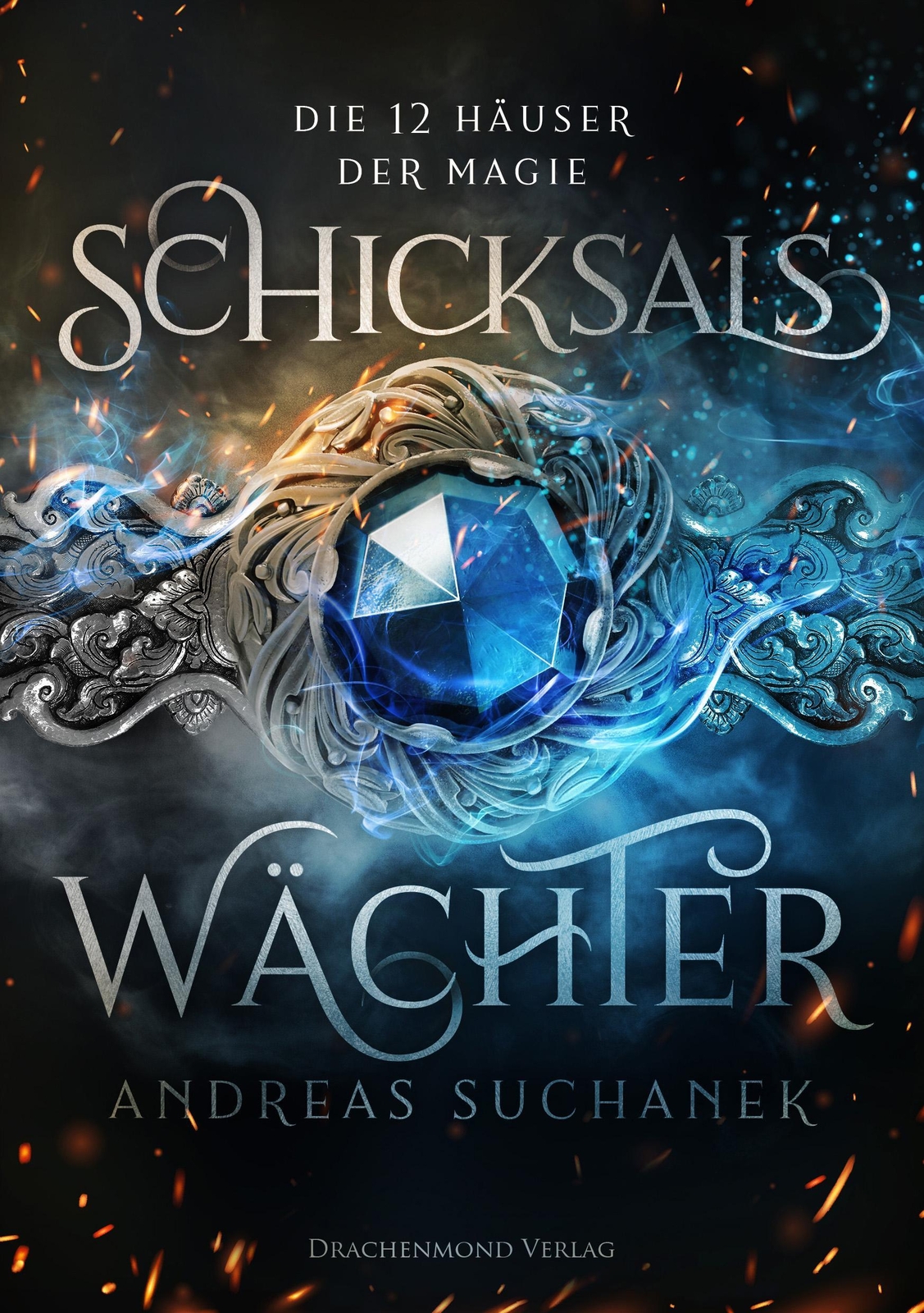 Die 12 Häuser Der Magie, Andreas Suchanek