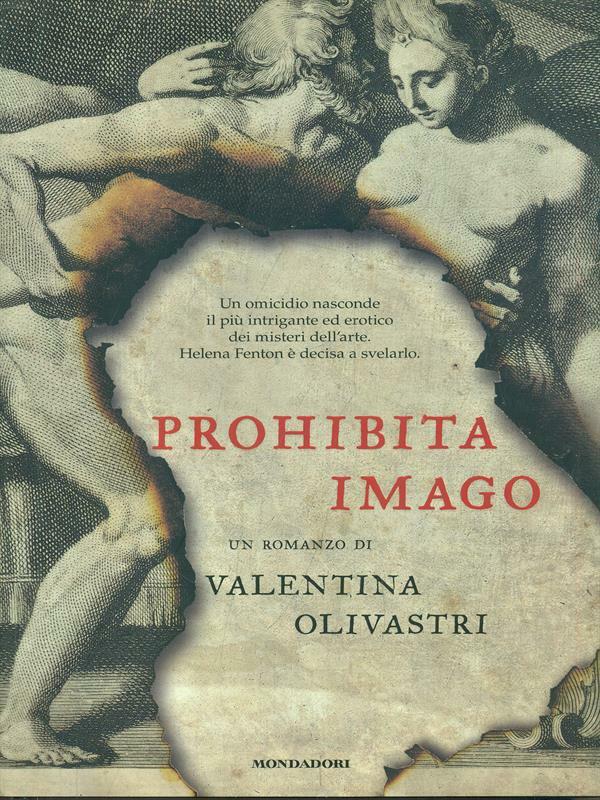 PROHIBITA IMAGO GIALLI/HORROR/NOIR VALENTINA OLIVASTRI MONDADORI 2009