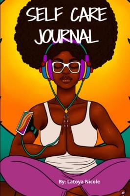 CALM AS EVER: BLACK WOMEN SELF CARE JOURNAL (90 DAYS) OF By Latoya Nicole *NEW*