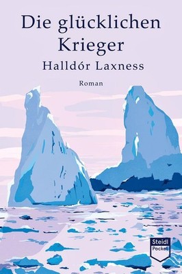 Die glücklichen Krieger (Steidl Pocket) | Halldór Laxness | deutsch