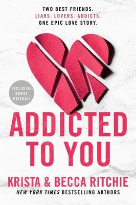 Addicted to You: Krista Ritchie, Becca Ritchie (ADDICTED SERIES, Band 1)