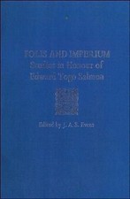 Polis And Imperium: Studies in Honour of Edward Togo Salmon by J.A.S.Evans Ed
