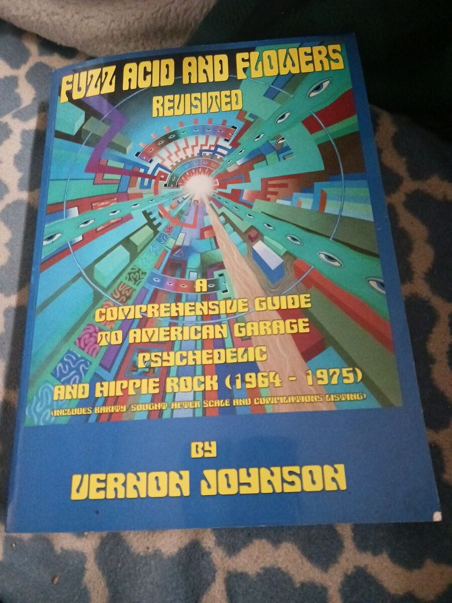Fuzz Acid and Flowers Revisited Vernon Joynson Psychedelic Fuzz Acid and Flowers Revisited Vernon Joynson Psychedelic