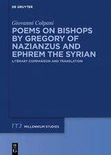 Poems on Bishops by Gregory of Nazianzus and Ephrem the Syrian: Literary Compari
