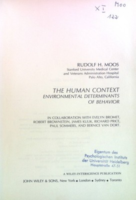 The Human Context: Environmenta Determinants of Behavior. Moos, Rudolph H.: