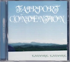 FAIRPORT CONVENTION Encore Encore CD NEW SEALED