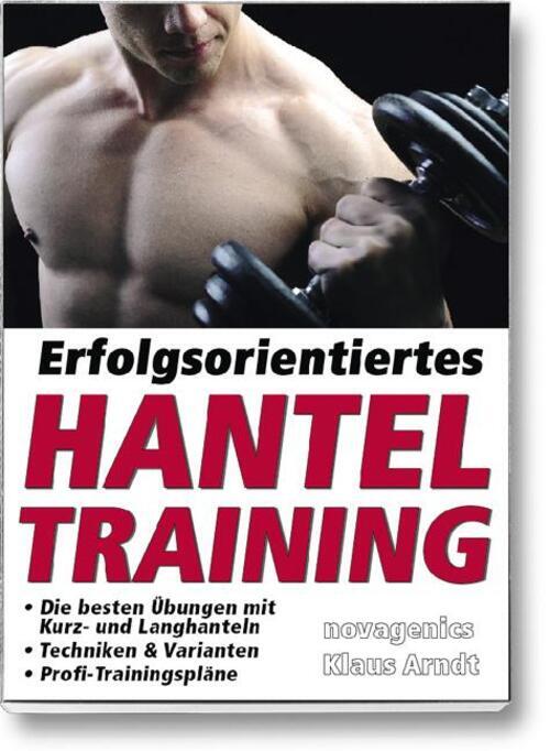 Thumbnail - Erfolgsorientiertes Hanteltraining | Klaus Arndt | Taschenbuch | 182