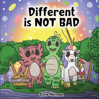 Different is NOT Bad: A Dinosaur�s Story About Unity, Diversity and Friendship.,