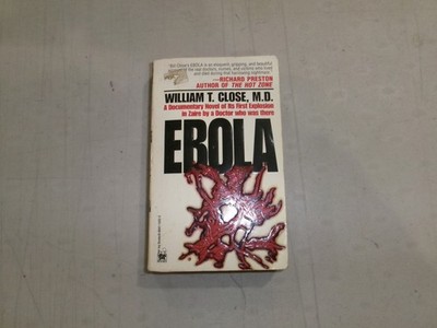 Ebola by William T. Close (1995 Mass Market Paperback) DD 11