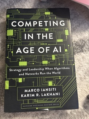 Competing in the Age of AI : Strategy and Leadership 