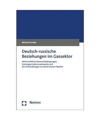 Deutsch-russische Beziehungen im Gassektor: Wirtschaftliche Rahmenbedingungen, I