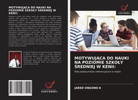 Jared Ongong'a (U. A.) | Motywuj¿Ca Do Nauki Na Poziomie Szko¿Y ¿Redniej W...