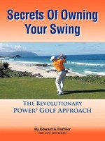 Edward A Tischler | Secrets Of Owning Your Swing | Taschenbuch | Englisch (2011)
