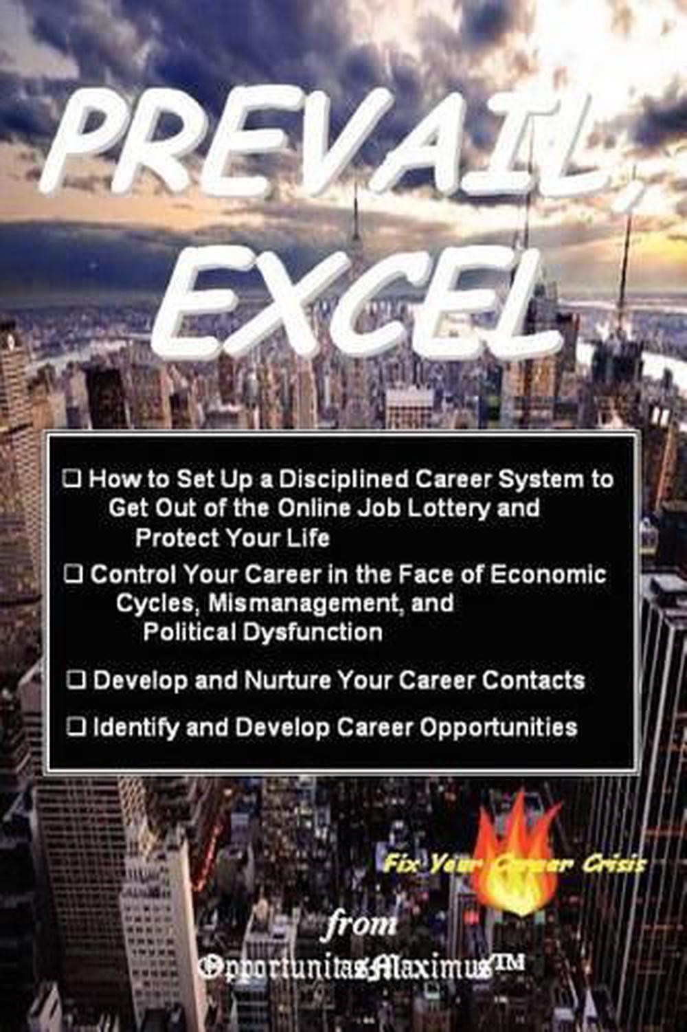 Prevail, Excel: Career Control Guide by Opportunitas Maximus (English) Paperback