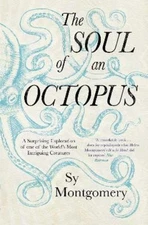 Sy Montgomery The Soul of an Octopus (Paperback) (UK IMPORT)