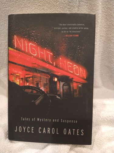 Night, Neon : Tales of Mystery and Suspense by Joyce Carol Oates (2021,... - Bild 1 von 2