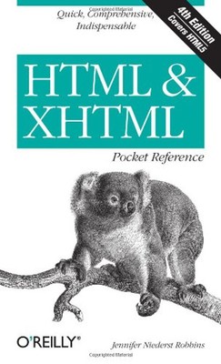 HTML und XHTML Pocket Reference: Quick, Comprehensive, Indispens