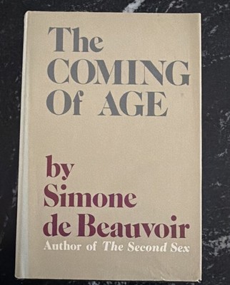 THE COMING OF AGE by Simone de Beauvoir - First American Edition - 1972 HC/DJ