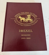 Drexel Missouri : The First 100 Years - Hardcover Book - NEW