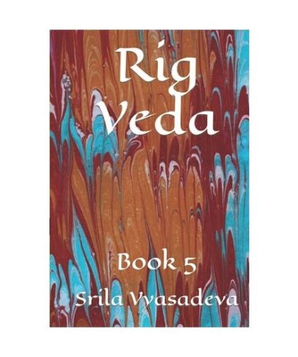 Rig Veda: Book 5 [Vedas, Band 5], Vyasadeva, Srila