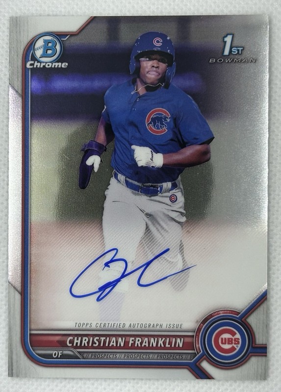 2022 Bowman Chrome 1st Auto - CHRISTIAN FRANKLIN - #CPA-CF Cubs, Orioles 🔥