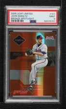 2005 Leaf Limited Spotlight Bronze 55/99 John Smoltz #127 PSA 9 MINT HOF 13u1