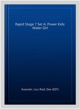 Rapid Stage 7 Set A: Power Kids: Water Girl, Paperback by Kuenzler, Lou; Reid...