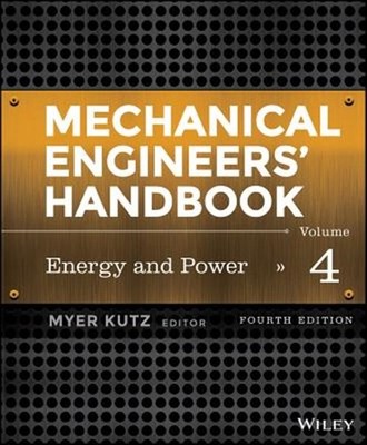 Mechanical Engineers' Handbook : Energy and Power, Hardcover by Kutz, Myer (E...