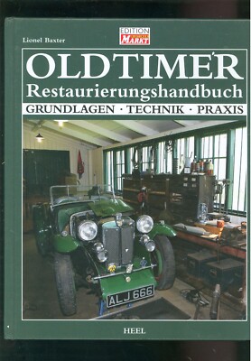 Oldtimer Restaurierungshandbuch Grundlagen Technik Praxis -F005A