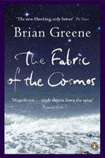 The Fabric of the Cosmos: Space, Time and the Textur by Greene, Brian 0141011114