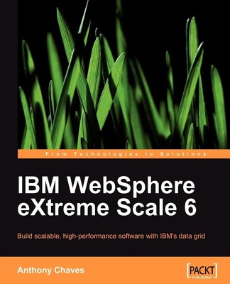 Anthony Chaves | IBM Websphere Extreme Scale 6 | Taschenbuch | Englisch (2009)