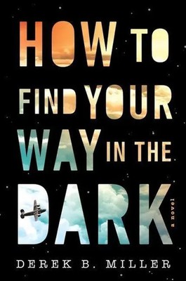 How to Find Your Way in the Dark | Derek B. Miller | Englisch | Taschenbuch