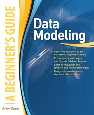 Data Modeling: A Beginner's Guide (DATABA... by Oppel, Andy Paperback / softback